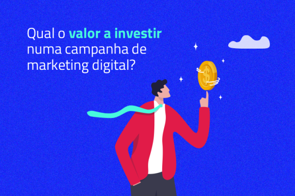 Valor a investir numa campanha marketing digital